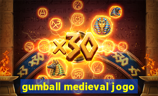 gumball medieval jogo